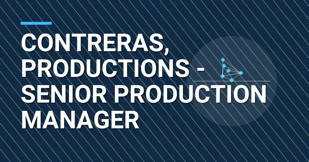 Contreras, Productions - Senior Production Manager