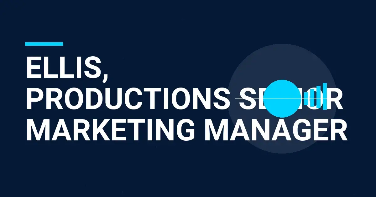 Ellis, Productions Senior Marketing Manager