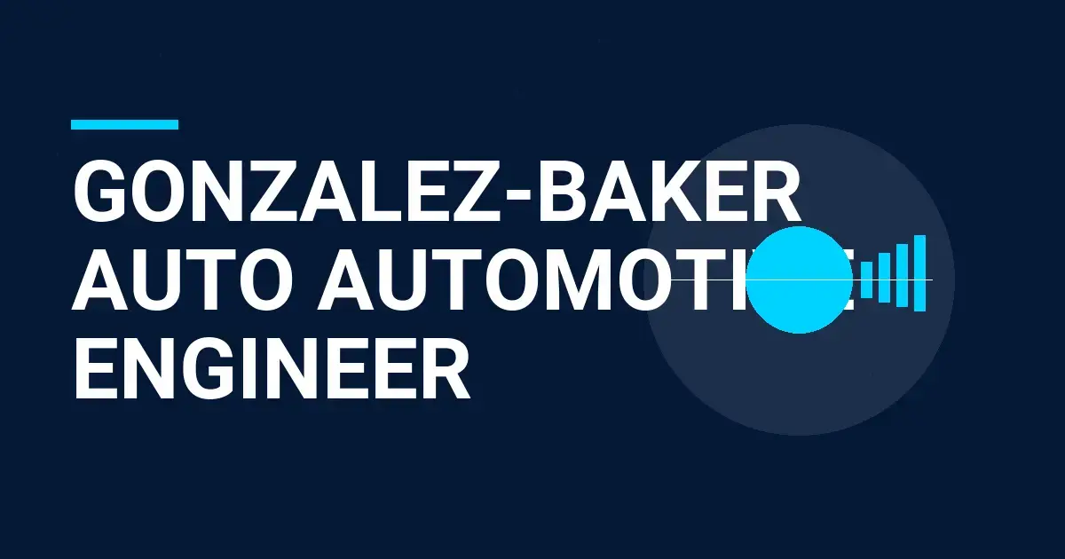 Gonzalez-Baker Auto Automotive Engineer