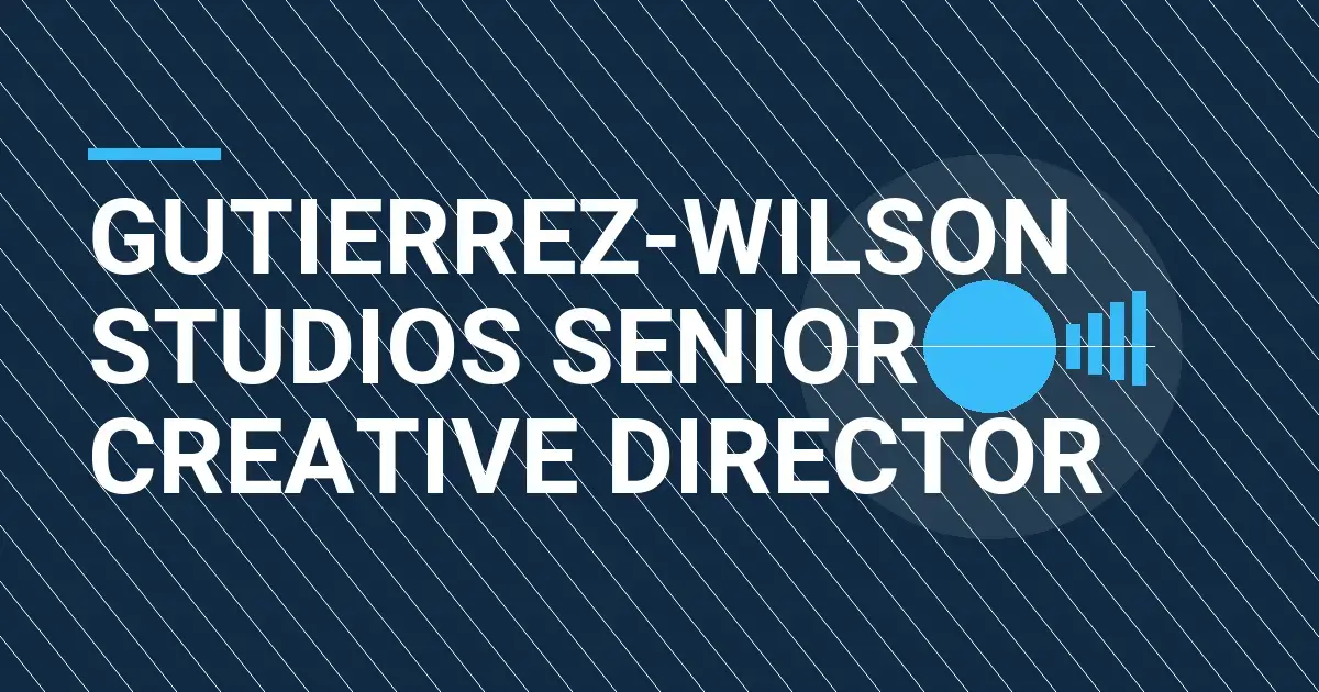 Gutierrez-Wilson Studios Senior Creative Director
