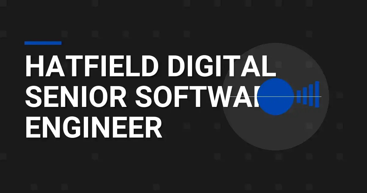 Hatfield Digital Senior Software Engineer