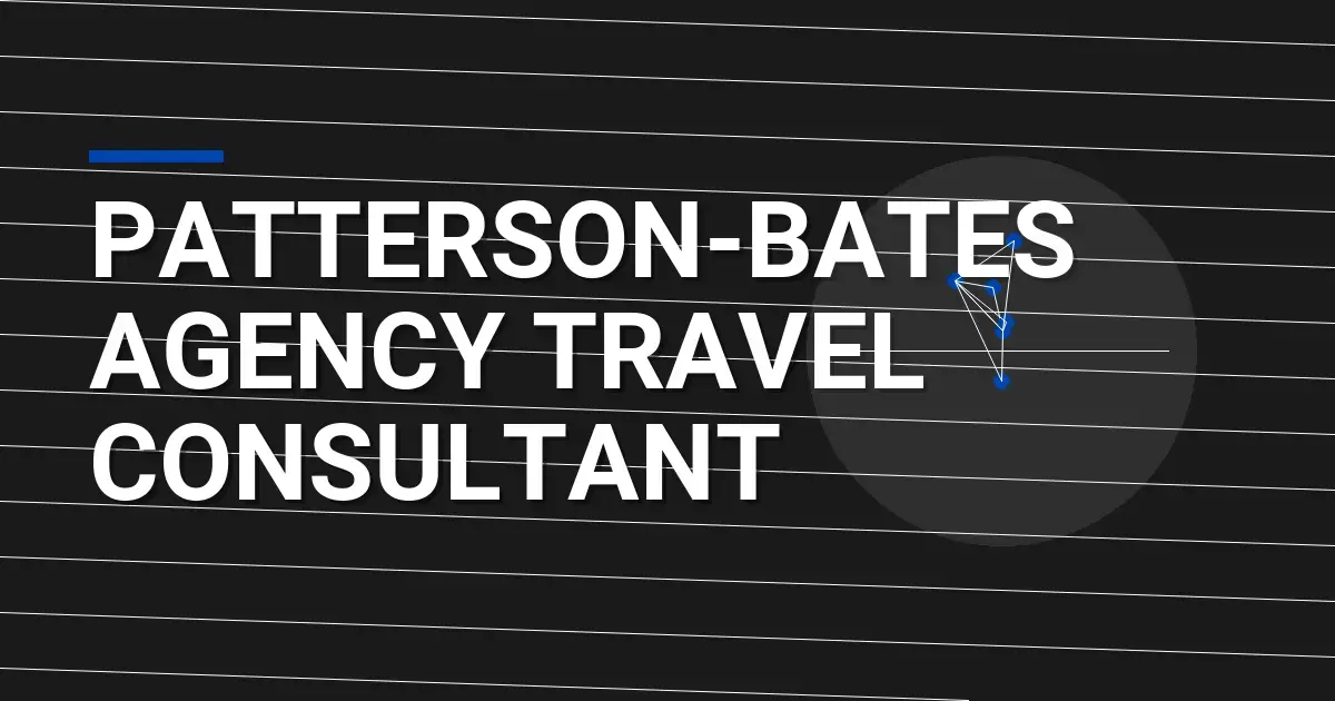 Patterson-Bates Agency Travel Consultant