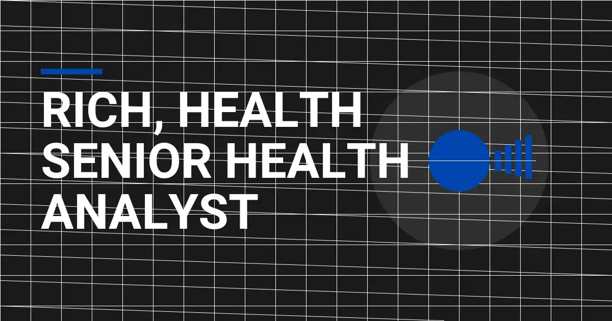 Rich, Health Senior Health Analyst