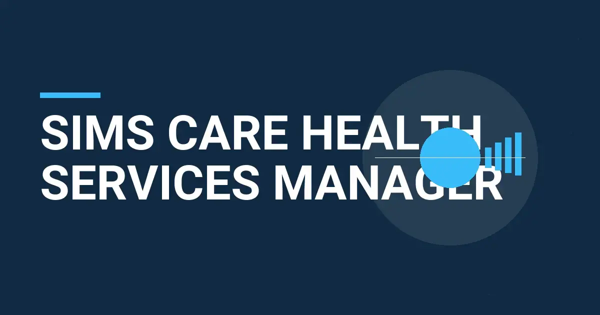 Sims Care Health Services Manager