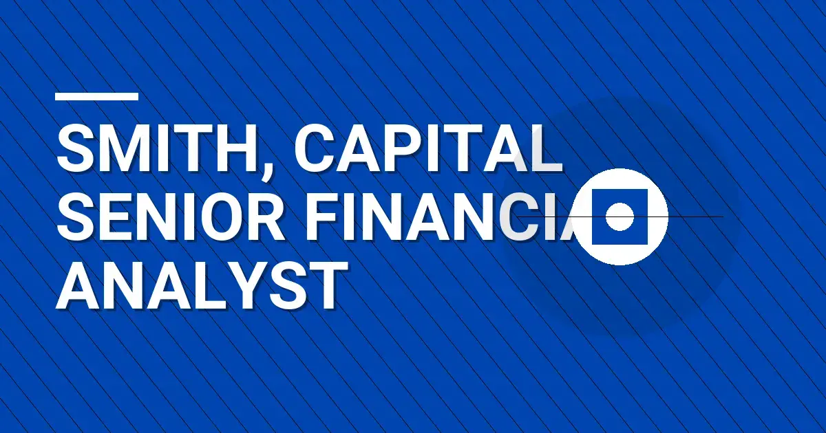 Smith, Capital Senior Financial Analyst