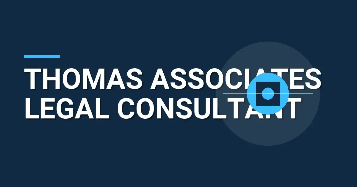 Thomas Associates Legal Consultant