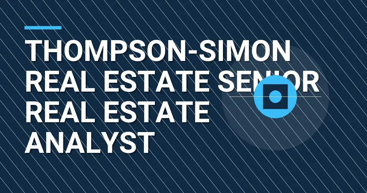 Thompson-Simon Real Estate Senior Real Estate Analyst
