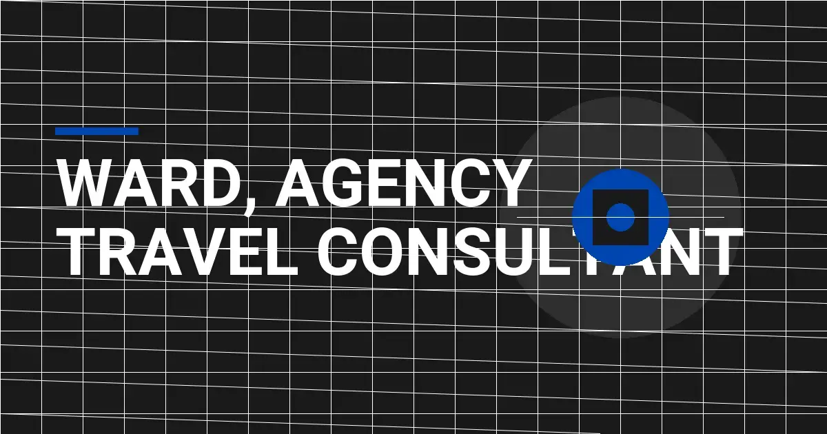 Ward, Agency Travel Consultant
