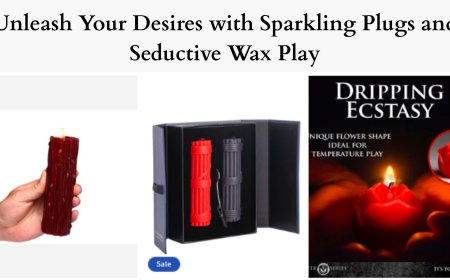 Unleash Your Desires with Sparkling Plugs and Seductive Wax Play