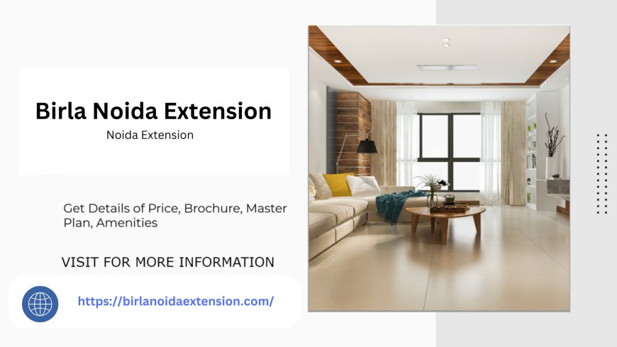 Birla Noida Extension Flats with Smart Living Features