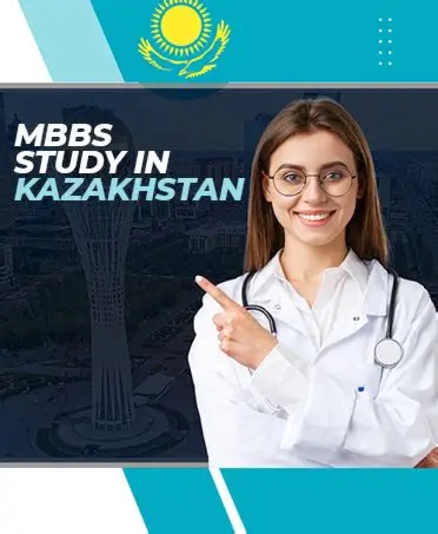 Study MBBS in Kazakhstan
