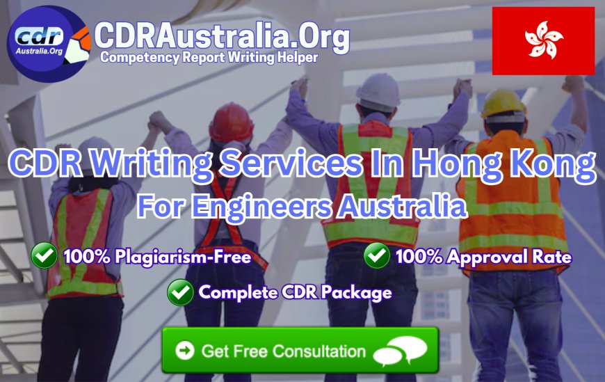 CDR Writing Services in Hong Kong for Engineers Australia - Get Expert Advice